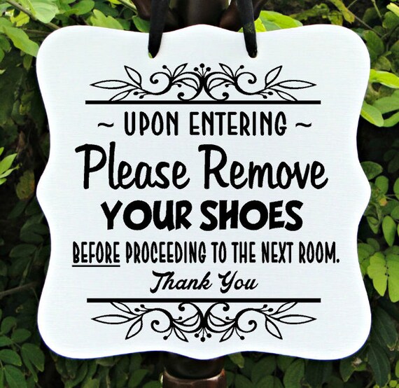 Remove Your Shoes Sign, No Shoes Sign, Floor Sign, Welcome Sign, Entryway Sign, Door Sign