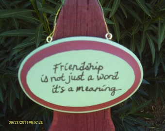 Friendship is not just a word sign