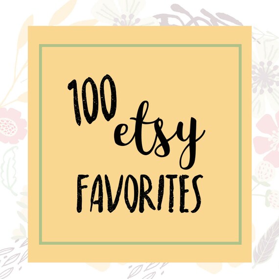 100 Etsy Favorites Etsy Shop Listing Etsy SEO SEO Help