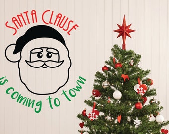 Santa Wall Decal, Santa Clause Decal, Christmas Wall Decal, Santa Clause is Coming to Town, Home Decor, Christmas Decor, Christmas Party