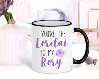 You're the Lorelai to my Rory Mug, Gilmore Girls Mug, Gift for Mom From Daughter, Lorelai Gilmore Mugs, Luke's Diner, Stars Hallow