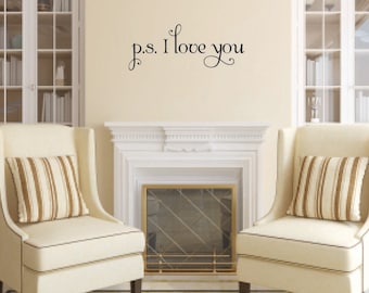 p.s. i love you Vinyl Wall Decal - Love Vinyl Wall Decal - Forever Love Wall Decal - Love Wall Decal - Home Decor