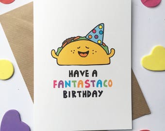Taco birthday card, funny birthday card, taco lover, funny birthday card for him, funny birthday card for her, pun birthday card