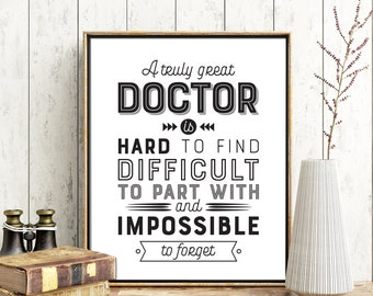 Doctor Gift Men A Truly Great Doctor Appreciation Gift Doctor Wall Art Doctor Thank You Doctor Retirement Doctor Gift for Him Printable Gift