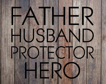 Free Free 251 Husband Daddy Protector Hero Svg Free SVG PNG EPS DXF File