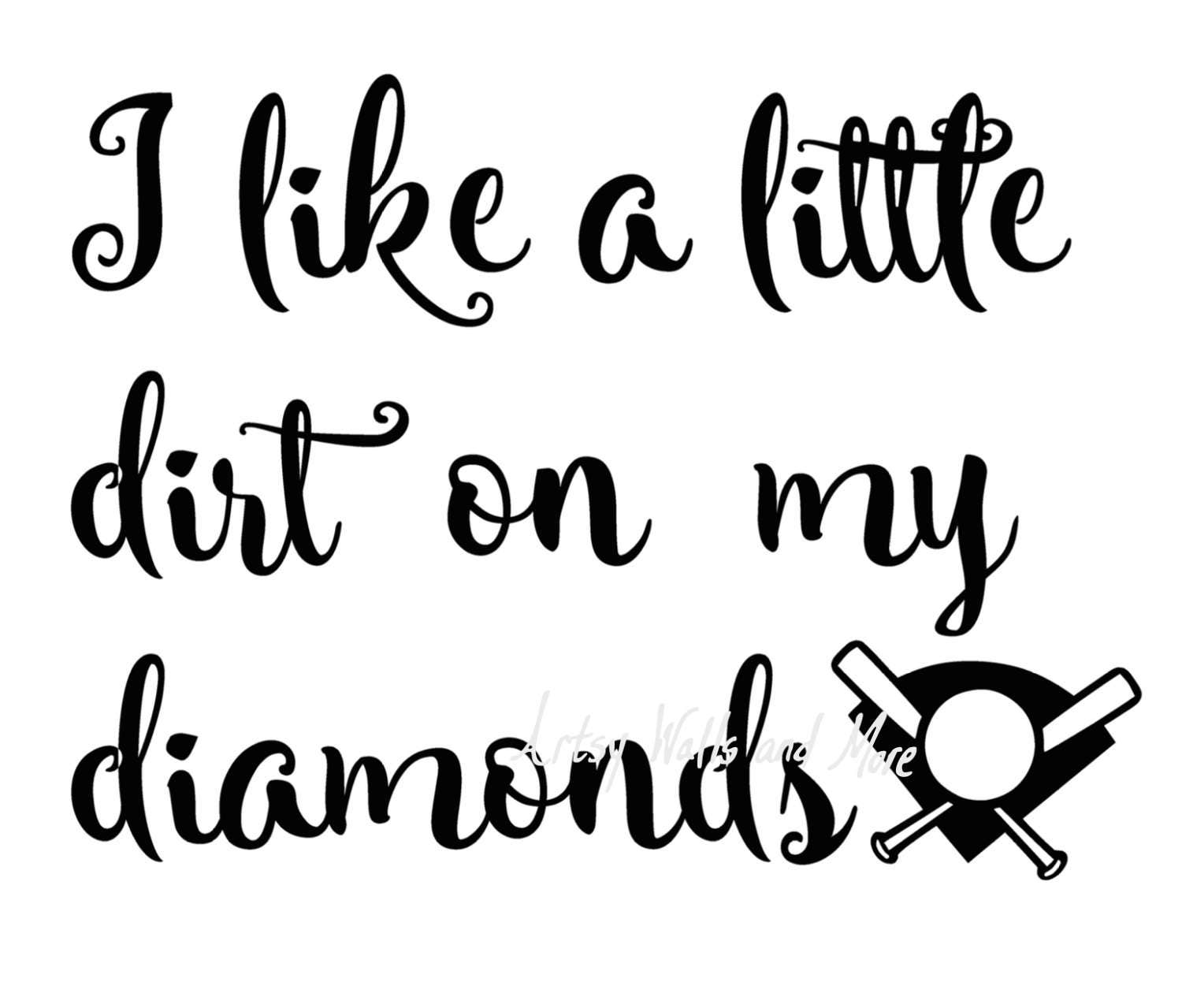 Download I like a little dirt on my diamonds SVG png jpg baseball CUT