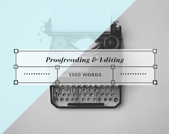Proofreading and Grammatical Editing - 1000 Words