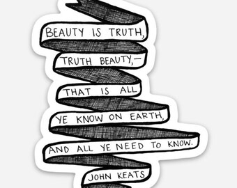 John Keats Literary Vinyl Sticker — "Beauty is Truth"