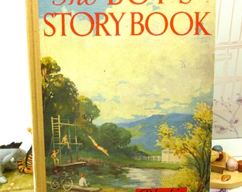 The Boys Story Book Old Annual Vintage School Boys Book from the 1930s Cowboys and Mystery of Bhong