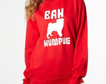 Bah Humpug funny pug lover Christmas jumper. Red sweatshirt for dog lovers. Pug gift for men & women. Ugly Christmas sweater for xmas