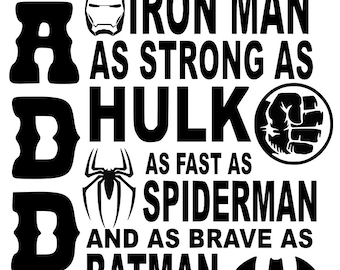daddy is my super hero, father gift, our favorite superhero, batman, spiderman, hulk, cricut, SVG, silhouette, printable, instant download