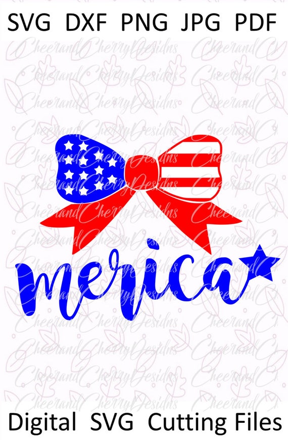 4th of July Bow SVG 4th of July SVG Fourth of July SVG Merica