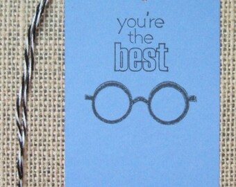 10 Hand Stamped Eyeglasses Gift Tags * You're The Best