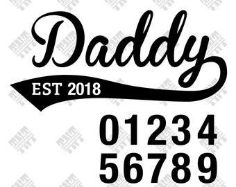 Daddy svg - Daddy Est svg - Daddy vector - Daddy Est with numbers digital clipart for Print, Design or more, files download svg, png, dxf