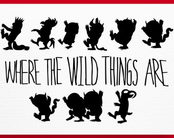Where the Wild Things Are SVG, Where the Wild Things Are clipart, Where the Wild Things Are, svg/dxf/eps/png, Cricut, Silhouette cut files