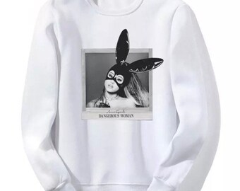 Ariana Grande Dangerous Woman sweatshirt