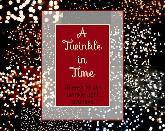 A Twinkle in Time Twinkle light Digital Overlays for Photoshop and PSE BOKEH Christmas Holiday Party Wedding Sparkle background scrapbook