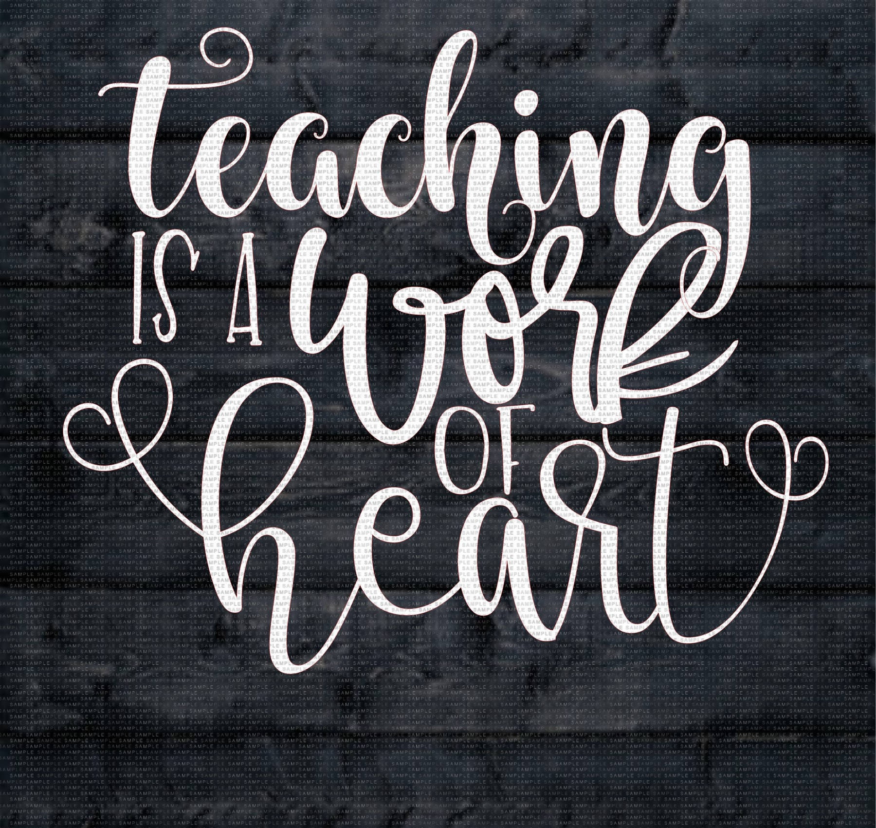 Download Teaching is a Work of Heart Svg Teaching Svg School Svg