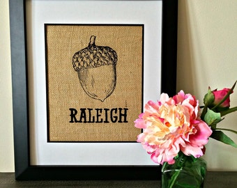 City of Oaks. Raleigh burlap print. North Carolina print.