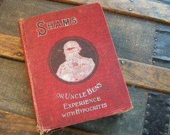 1899 Shams, or Uncle Ben's Experience with Hypocrites, Antique, Victorian, 1800s Red Book, Shabby Chic Book Decor