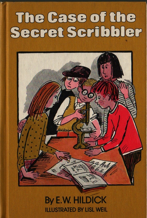 The Case of the Secret Scribbler + E. W. Hildick + Lisl Weil + 1978 + Vintage Kids Book