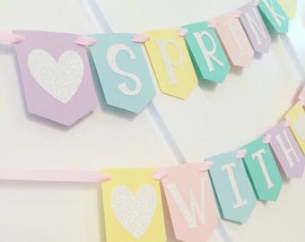 Pastel Sprinkled With Love Banner / Baby Sprinkle Banner