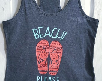 Beach! Please! Funny tank