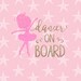 Dancer on Board - Dancer On Board SVG - Dance SVG - Dance Mom SVG - Dancer svg - Dance - Dance svg - Dance Class svg - png - vector - dxf