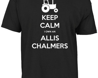 Keep calm I own an Allis Chalmers t-shirt.