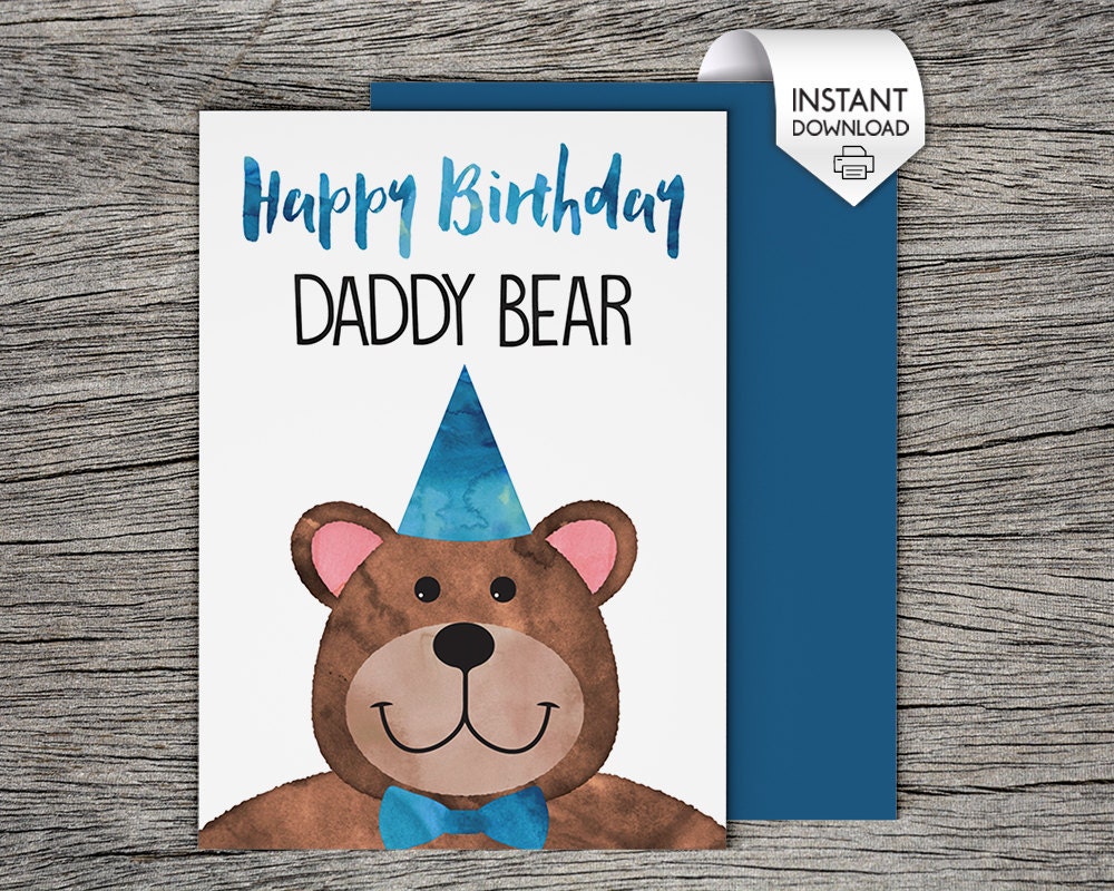 printable birthday card happy birthday daddy bear instant