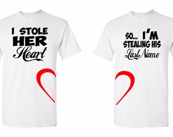 I Stole Her Heart, So I'm stealing His Last Name Adult Men's sizes Tshirts