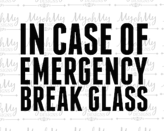 Download In Case of Emergency Break Glass Printable Art Humorous home