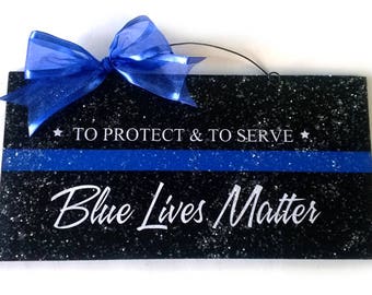 Blue Lives Matter sign.