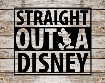 Straight Outta Disney SVG Bundle, Disney SVG Bundle, cut file, clipart, svg files for silhouette, files for cricut, svg, dxf, eps, png, scal