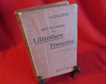 French Language "Precis De L'Histoire de la Litterature Franchaise" by G.Pellissie
