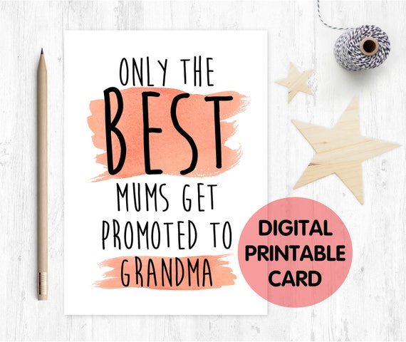 PRINTABLE pregnancy reveal, you're going to be a grandma, only the best mums get promoted to grandma, I'm pregnant, baby reveal