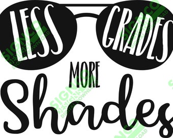 Less Grades More Shades | Cut File | Print File | ai | eps | svg | jpg | png | pdf |