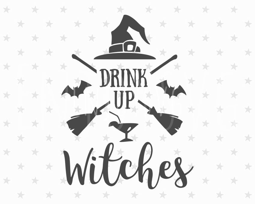 Download Drink Up Witches svg Halloween SVG Drink Up Witches svg svg
