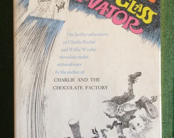 Charlie and the Great Glass Elevator First Edition