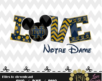 LOVE Notre Dame Disney svg,png,dxf,cricut,silhouette,jersey,shirt,proud,birthday,invitation,sports,cut,girl,new,decal,mickey,svg