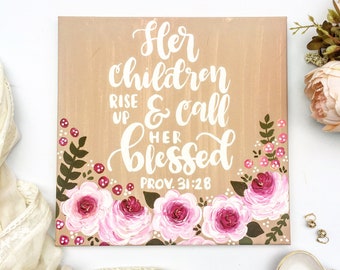 Proverbs 31:28, Mothers day, Gift for Mom, Mom Gifts, Wife Gift, Gift for Her, Anniversary Gifts, Mothers Day Gift, Gift Idea for Mom