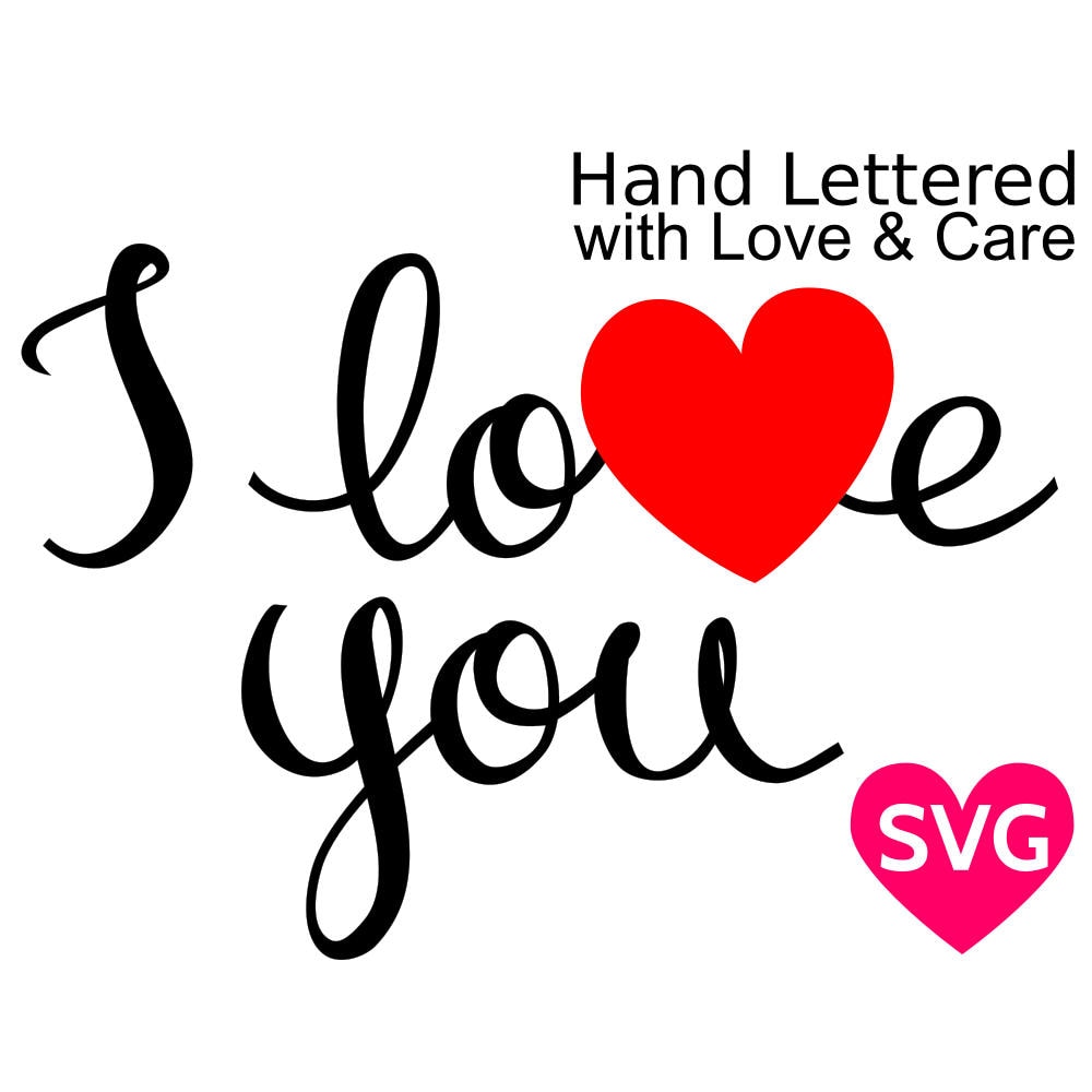 Download Handwritten I Love You SVG file for Cricut & Silhouette for Valentine's Day, Father's and Mother ...