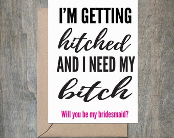 Will You Be My Maid Of Honour Funny Card Quirky Bestest Bitch Friend Hen PC291