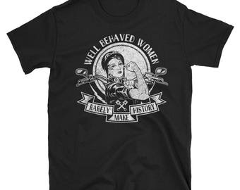 Well Behaved Women Shirt
