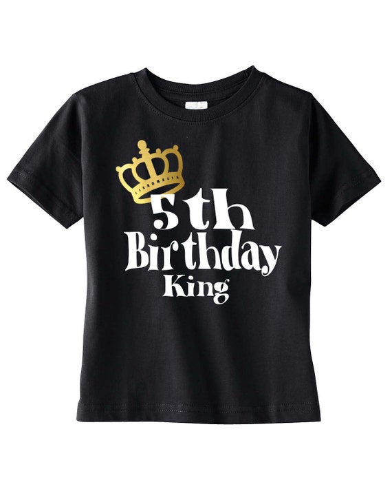 Boys 5th Birthday Shirt Birthday Boy Shirt Birthday King