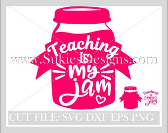 Teaching Is my Jam SVG, DXF, PNG Files Teacher Appreciation Svg, Teacher Svg, Apple Svg, Preschool Svg, School svg, prek svg,School svg file