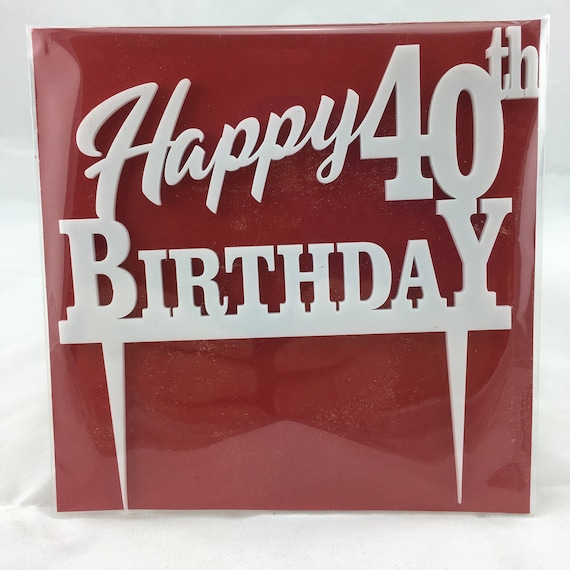 Happy 40th Birthday, black acrylic, white acrylic, plywood, Birthday Cake Topper, Happy Birthday, Laser Cut, FREE shipping Australia wide.