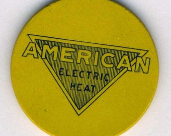 Vintage Advertising Poker Chip American Electric Heat, A