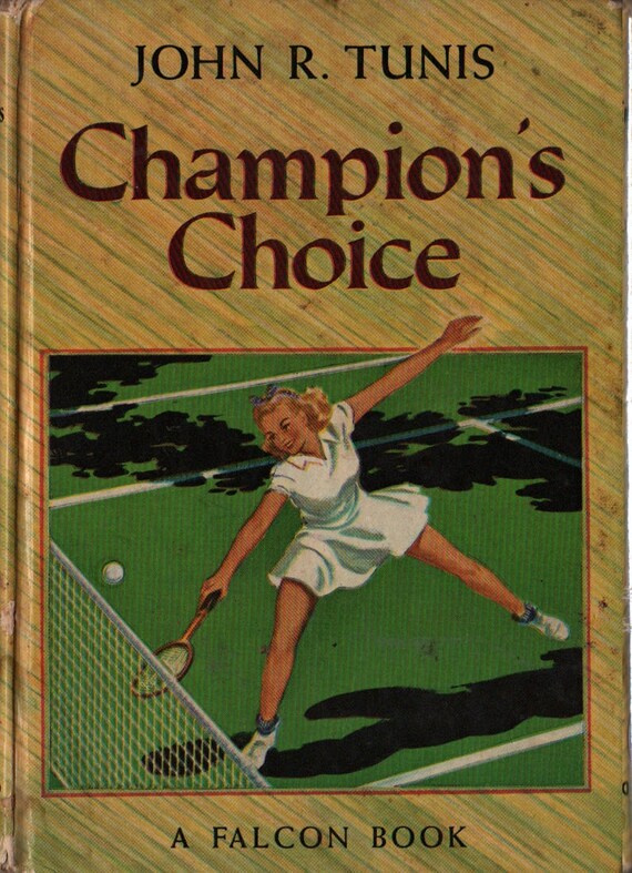 Champion’s Choice A Falcon Book + John R. Tunis + 1940 + Vintage Teen Book
