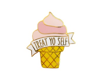 Treat Yo Self Enamel Pin - Pink Ice Cream Cone